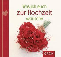 Was ich euch zur Hochzeit wünsche 1