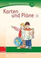 Werkstattunterricht 3./4. Schuljahr. Karten und Pläne 1