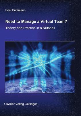 bokomslag Need to Manage a Virtual Team?