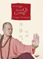 Shi Xinggui - Shaolin Qi Gong, Inbunden