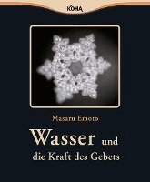Masaru Emoto - Wasser und die Kraft des Gebets, Häftad