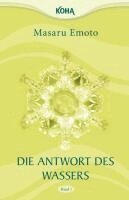 Masaru Emoto - Die Antwort des Wassers, Band 1, Häftad