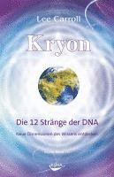 Lee Carroll - Kryon10: Die 12 Stränge der DNA, Inbunden