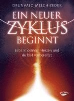 Drunvalo Melchizedek - Ein neuer Zyklus beginnt, Inbunden
