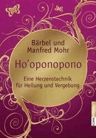 Bärbel Mohr, Manfred Mohr - Ho'oponopono, Häftad