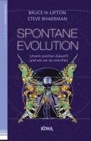 Bruce Lipton, Steve Bhaerman - Spontane Evolution, Häftad