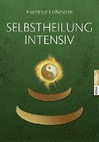 Hartmut Lohmann - Selbstheilung  intensiv, Häftad