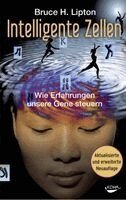 Bruce H. Lipton - Intelligente Zellen, Inbunden