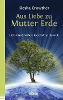 bokomslag Aus Liebe zu Mutter Erde