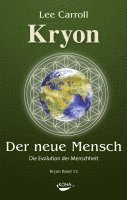 Der Neue Mensch: Die Evolution der Menschheit 1