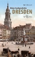 bokomslag Kleine Stadtgeschichte Dresden