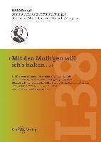 bokomslag »Mit den Muth¿gen will ich¿s halten«
