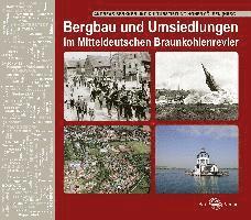 bokomslag Bergbau und Umsiedlungen im Mitteldeutschen Braunkohlenrevier