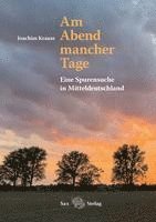 Joachim Krause - Am Abend mancher Tage, Häftad