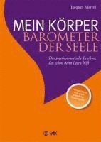 Jacques Martel - Mein Körper - Barometer der Seele, Inbunden