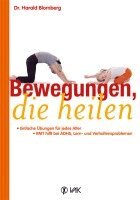Harald Blomberg - Bewegungen, die heilen, Häftad
