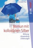 bokomslag Immun mit kolloidalem Silber