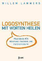 bokomslag Logosynthese - Mit Worten heilen