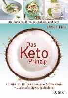 bokomslag Das Keto-Prinzip: Ketogen ernähren mit Kokosöl und Fett