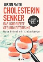 Justin Smith - Cholesterinsenker - das ignorierte Gesundheitsrisiko, Häftad