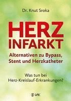 bokomslag Herzinfarkt - Alternativen zu Bypass, Stent und Herzkatheter