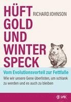 bokomslag Hüftgold und Winterspeck - vom Evolutionsvorteil zur Fettfalle