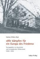 'Wir kämpfen für ein Europa des Friedens' 1