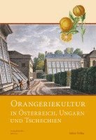 bokomslag Orangeriekultur in Österreich, Ungarn und Tschechien