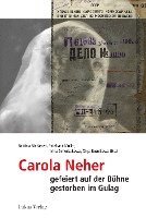 bokomslag Carola Neher - gefeiert auf der Bühne, gestorben im Gulag
