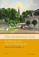 bokomslag Orangeriekultur im Rheinland und in Westfalen
