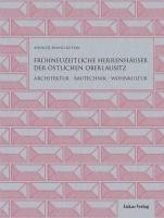 bokomslag Frühneuzeitliche Herrenhäuser der östlichen Oberlausitz