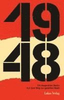 Lothar C. Poll - 1948. Ein Augenblick Berlin, Häftad