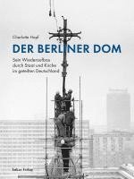 Charlotte Hopf - Der Berliner Dom, Inbunden