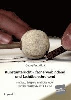 bokomslag Kunstunterricht - fächerverbindend und fachüberschreitend