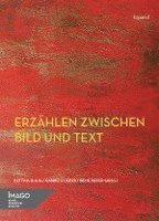 Bettina Uhlig, Gabriele Lieber, Irene Pieper - Erzählen zwischen Bild und Text, Häftad