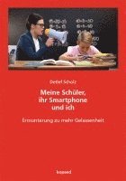 bokomslag Meine Schüler, ihr Smartphone und ich