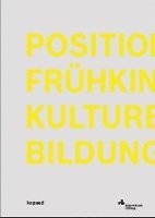 bokomslag Positionen Frühkindlicher Kultureller Bildung