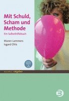 Mit Schuld, Scham und Methode 1