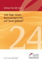 bokomslag 120 Tage neues Betreuungsrecht: auf Sand gebaut?