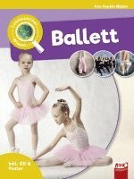 bokomslag Leselauscher Wissen: Ballett  (inkl. CD)