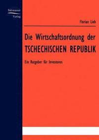 bokomslag Die Wirtschaftsordnung der Tschechischen Republik