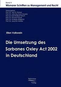 bokomslag Die Umsetzung des Sarbanes Oxley Act 2002 in Deutschland