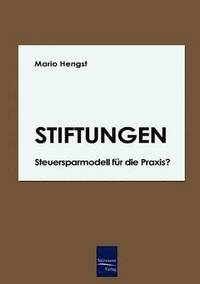 bokomslag Stiftungen - Steuersparmodell für die Praxis?