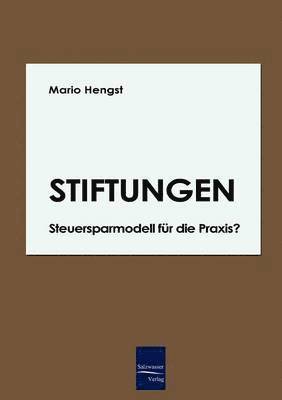 Stiftungen - Steuersparmodell fur die Praxis? 1