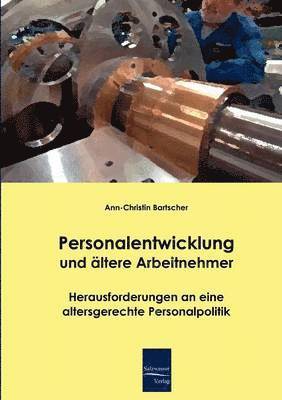 Personalentwicklung und ltere Arbeitnehmer 1