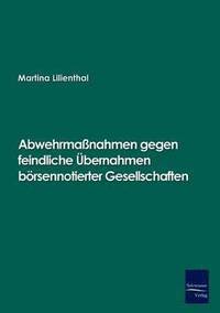 bokomslag Abwehrmanahmen gegen feindliche bernahmen brsennotierter Gesellschaften