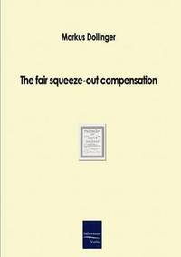 bokomslag The fair squeeze-out compensation