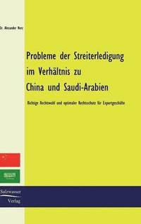 bokomslag Probleme der Streiterledigung im Verhltnis zu China und Saudi-Arabien