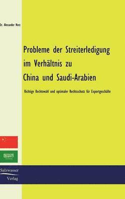 bokomslag Probleme der Streiterledigung im Verhältnis zu China und Saudi-Arabien
