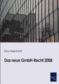 bokomslag Das neue GmbH-Recht 2008